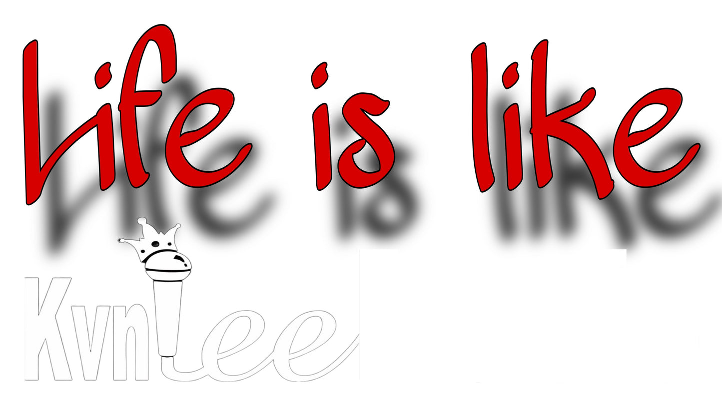 "Life Is Like" 2. Red Shadow Text - Black T-Shirt - L